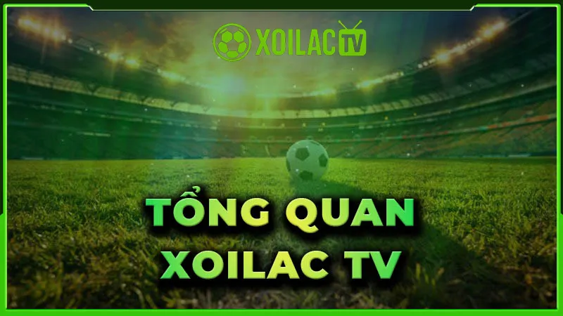 Xoilac TV là gì?
